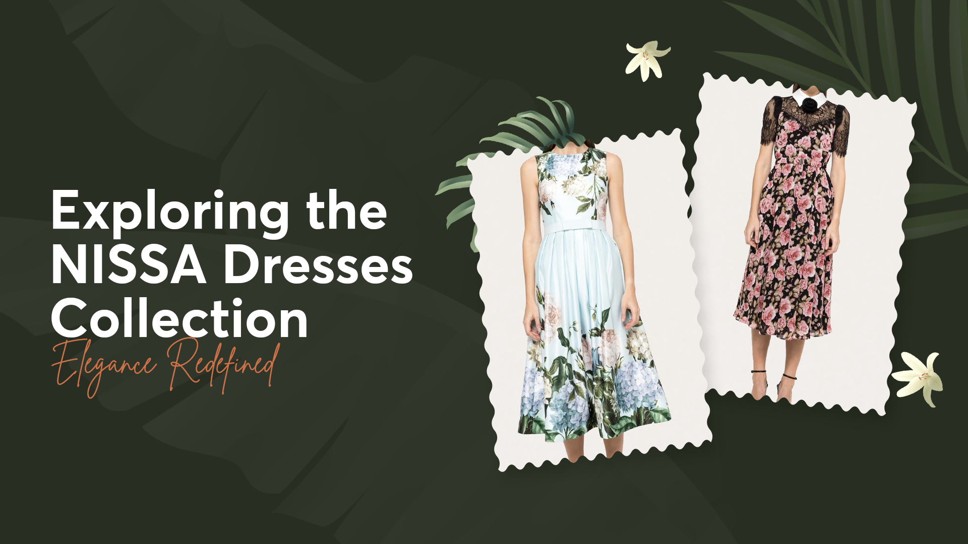 Exploring the NISSA Dresses Collection: Elegance Redefined
