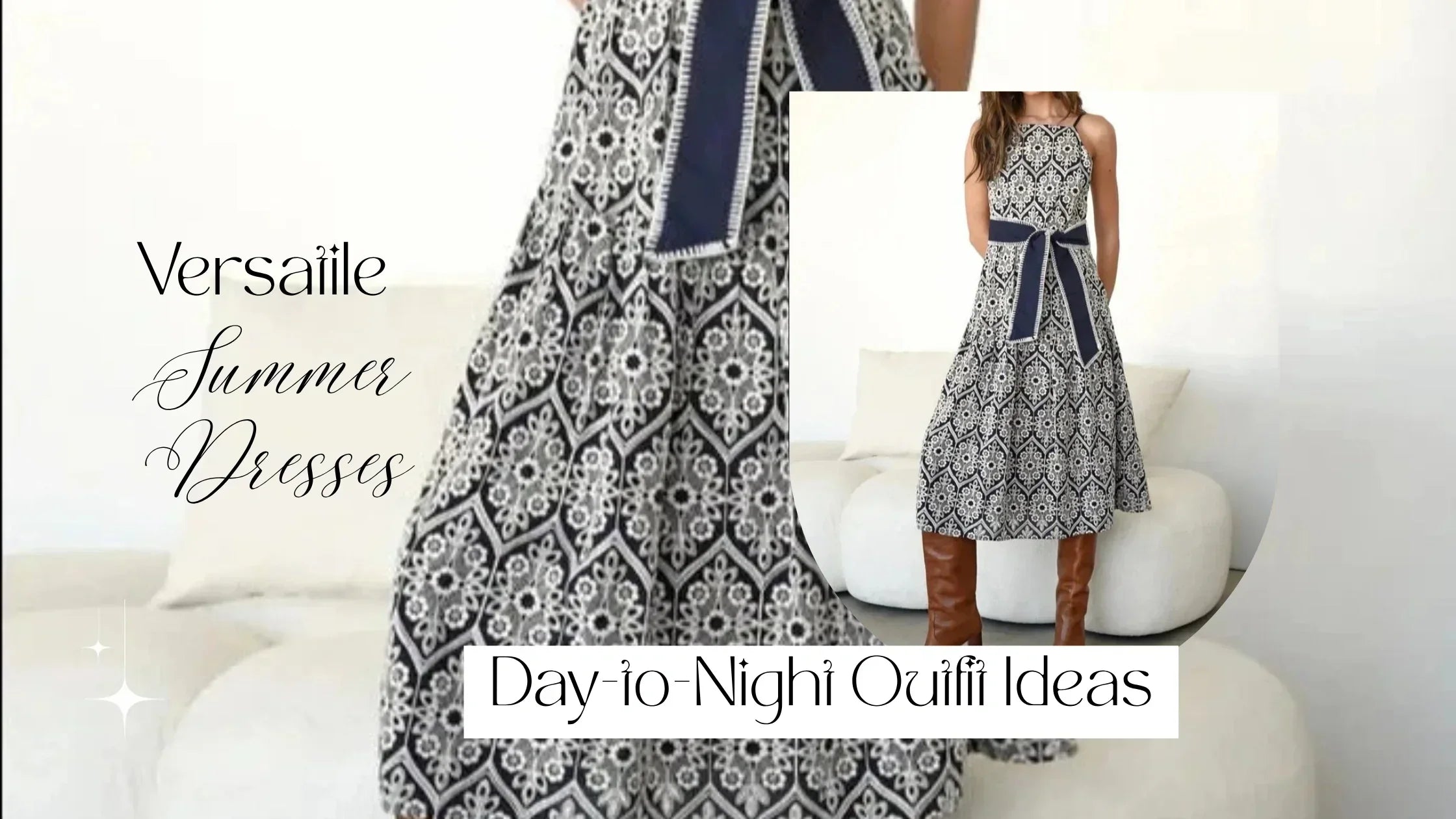 Day-to-Night Summer Outfit Ideas for Women
