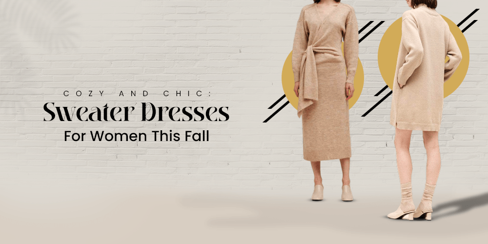 Cozy and Chic: Sweater Dresses for Women This Fall - BTK COLLECTIONS