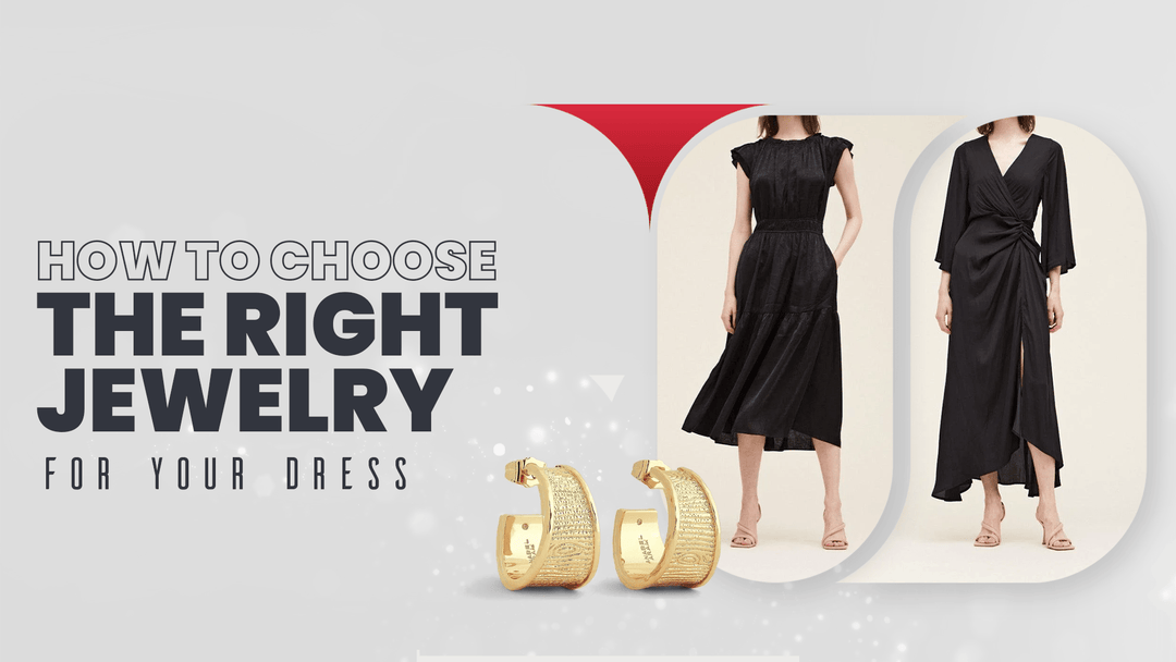 How To Choose The Right Jewelry For Your Dress - BTK COLLECTIONS